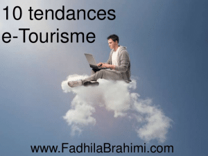 Tendances_E_Tourisme_Fadhila_Brahimi_Semaine_Du_web